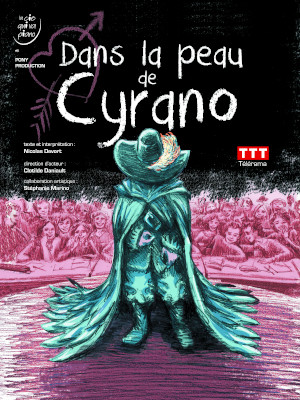 Dans la peau de Cyrano et dans celle de tous les autres !