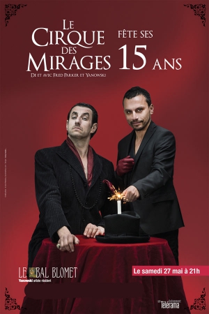 Le cirque des mirages fête ses 15 ans
